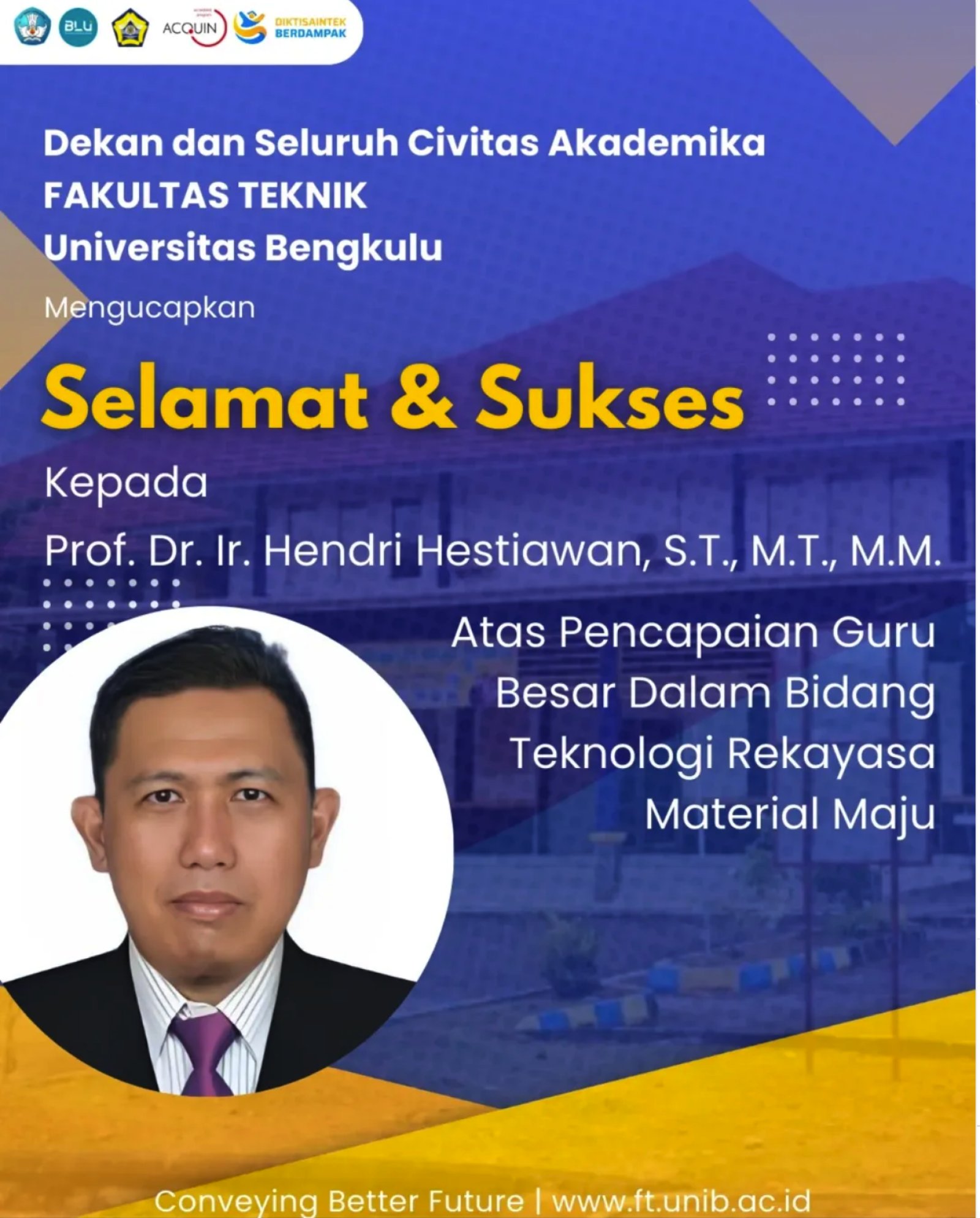 Fakultas Teknik Tambah Guru Besar Baru. Prof. Dr. Ir. Hendri Hestiawan, S.T., M.T., M.M.