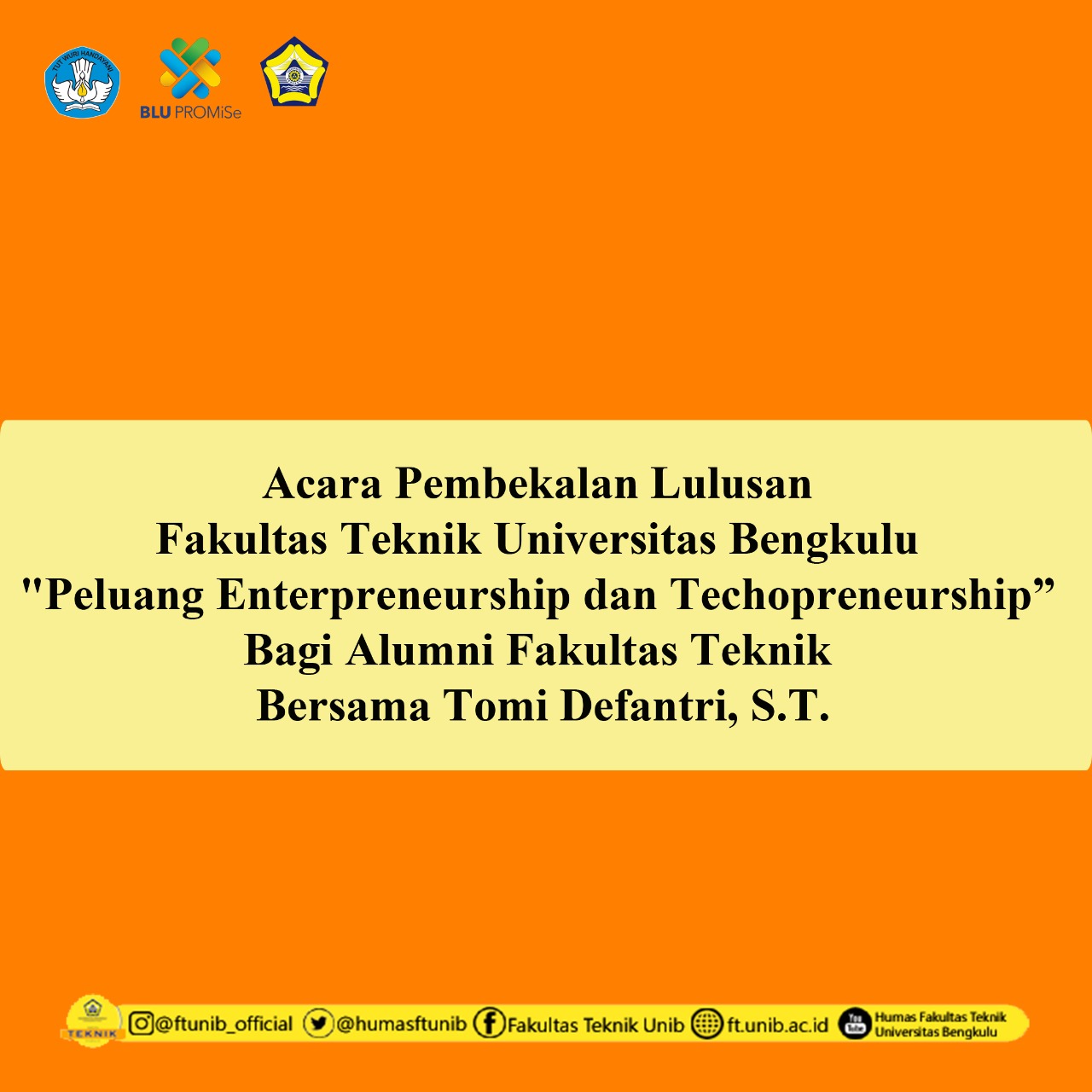 Fakultas Teknik UNIB, Menyelenggarakan kegiatan Acara Pembekalan Lulusan Fakultas Teknik Universitas Bengkulu